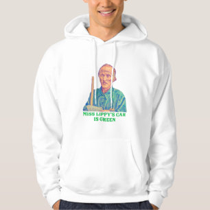 Miss Lippy's Car ist grün - Billy Madison Janitor Hoodie
