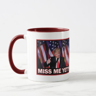 Miss Me yet Trump 2024 Tasse