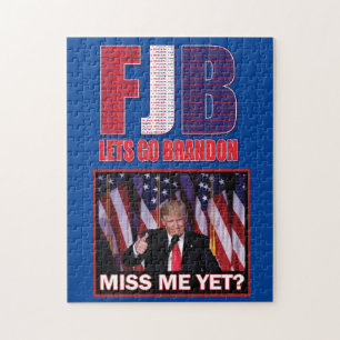 Miss Me yet - Trump FJB Puzzle