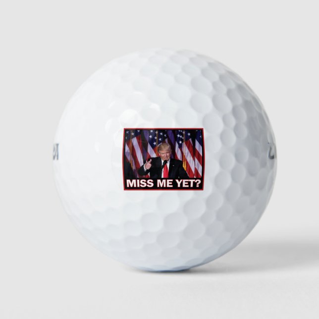 Miss-Me-yet-Trump Golfball (Vorderseite)