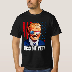 Miss mich schon? Trumpf gegen Biden T-Shirt