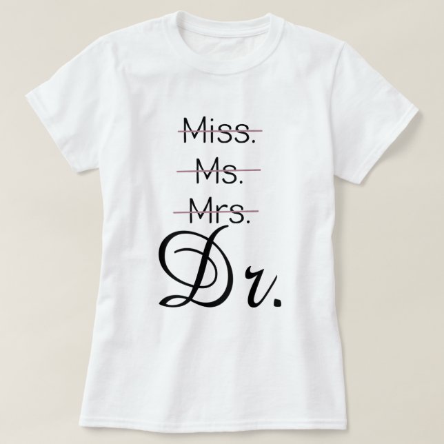 Miss mr mrs Dr. Shirt (Design vorne)
