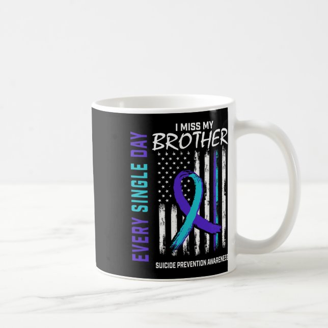 Miss My Brother Suicide Awareness Prevention Ameri Kaffeetasse (Rechts)