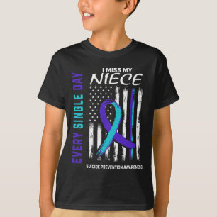 Miss My Niece Suicide Awareness Prevention America T-Shirt