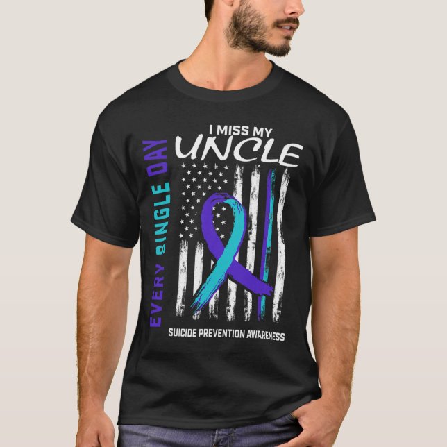 Miss My Oncle Suicide Awareness Prevention America T-Shirt (Vorderseite)