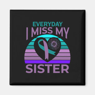 Miss My Sister Heart Ribbon Suicide Awareness Brot Magnet