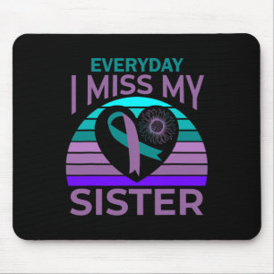 Miss My Sister Heart Ribbon Suicide Awareness Brot Mousepad