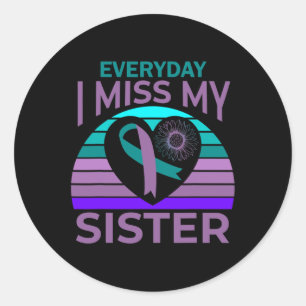 Miss My Sister Heart Ribbon Suicide Awareness Brot Runder Aufkleber