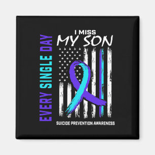 Miss My Son Suicide Prevention Awareness American Magnet
