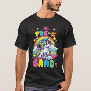 Miss Pre K Grad Unicorn Letzten Schultag T-Shirt