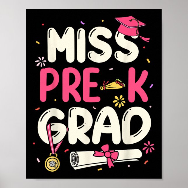 Miss Prek Grad Preschool Abschluss Mädchen Kinder Poster (Vorne)