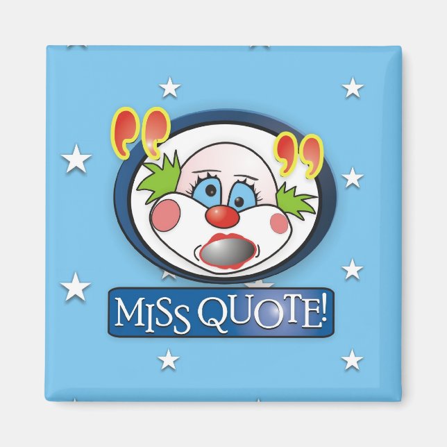 Miss Quote Magnet (Vorne)