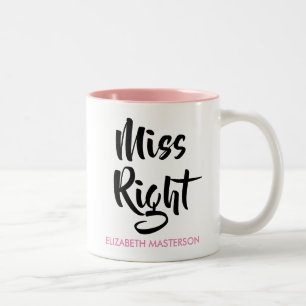 Miss Richtig ihren Namen Spaß Zweifarbige Tasse