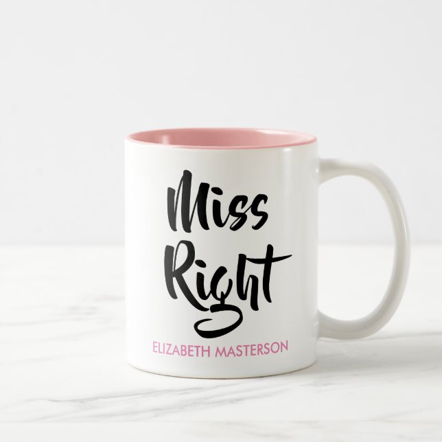 Miss Richtig ihren Namen Spaß Zweifarbige Tasse (Rechts)