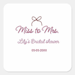 Miss to Mrs Brautparty Namen Datum Jahr Bogen Quadratischer Aufkleber