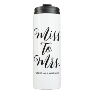 Miss to Mrs Moderne Hochzeitsdusche  Thermosbecher