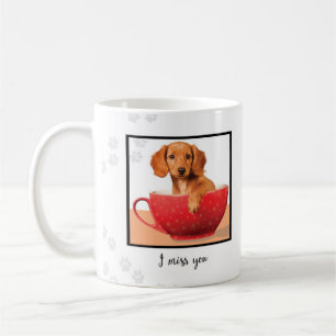 Miss You Dachsund Puppy in Cup Kaffeetasse