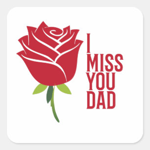 Miss You Daddy I Love You Dad With Red Rose Quadratischer Aufkleber