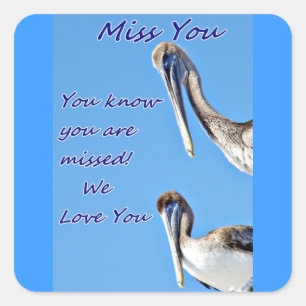 Miss You_ Quadratischer Aufkleber