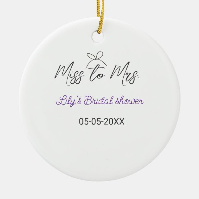 Miss zu Brautparty Name Datum Jahr vor Keramik Ornament (Vorne)