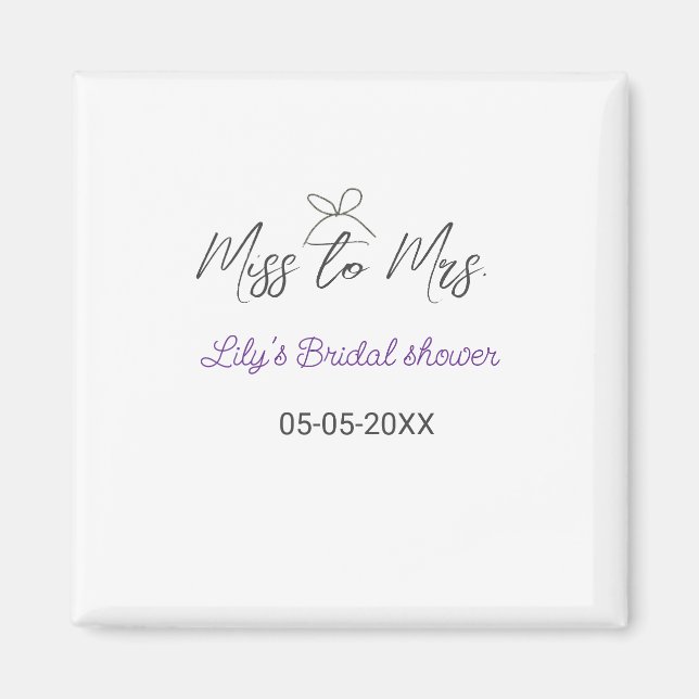 Miss zu Brautparty Name Datum Jahr vor Magnet (Vorne)