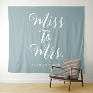 Miss zu Mrs Banner Moderne Bridal Shower Blau Wandteppich