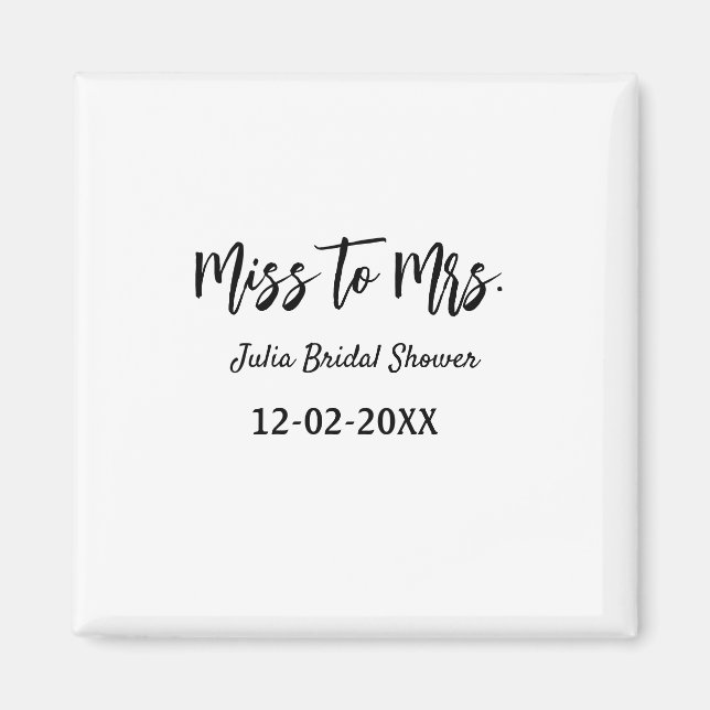 Miss zu Mrs. Brautparty stylish simple add name Magnet (Vorne)
