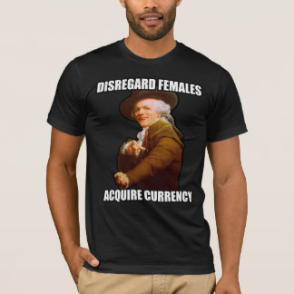 Missachtungs-Frauen erwerben Währung T-Shirt