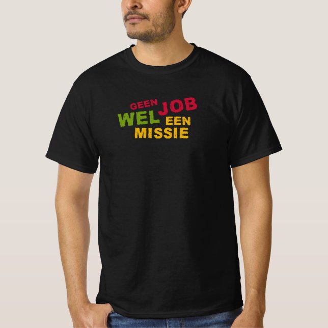 Missie Onbetaald T-Shirt (Vorderseite)