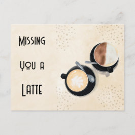 Missing You A Latte Postcard Postkarte
