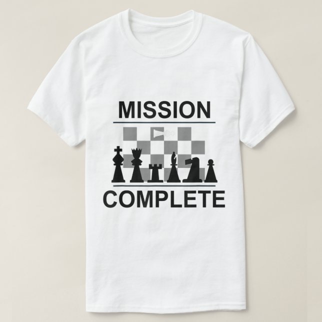 Mission Complete Chess Checkmate Design T-Shirt (Design vorne)
