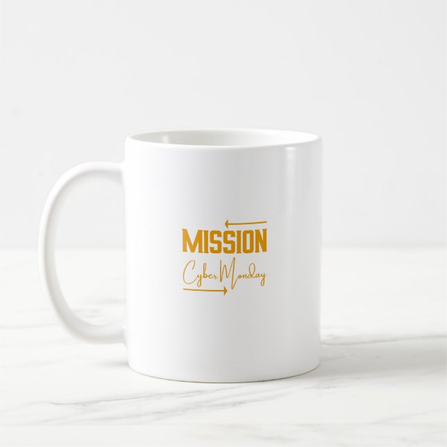 Mission Cyber Montag lustiges Mug-Design Kaffeetasse (Links)
