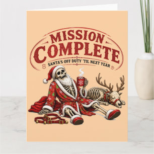 Mission erfüllt - Santa außer Dienst Lustiges Weih Karte