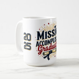 Mission Erfüllte Tasse Graduate 2025