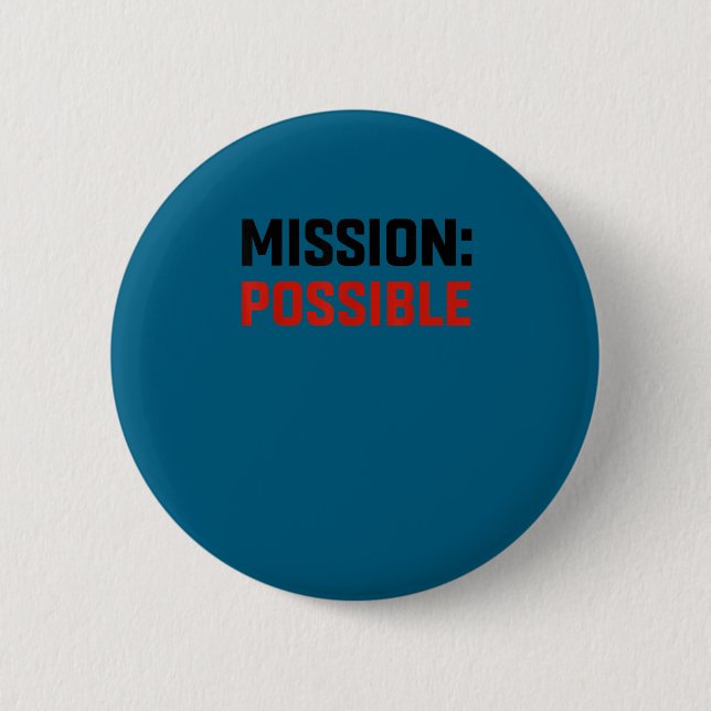 Mission Ssible Motivational Insrational School  Button (Vorderseite)
