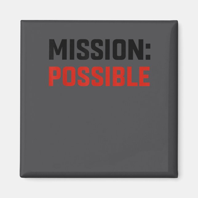 Mission Ssible Motivational Insrational School  Magnet (Vorne)