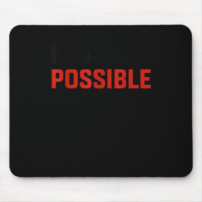 Mission Ssible Motivational Insrational School  Mousepad (Vorne)