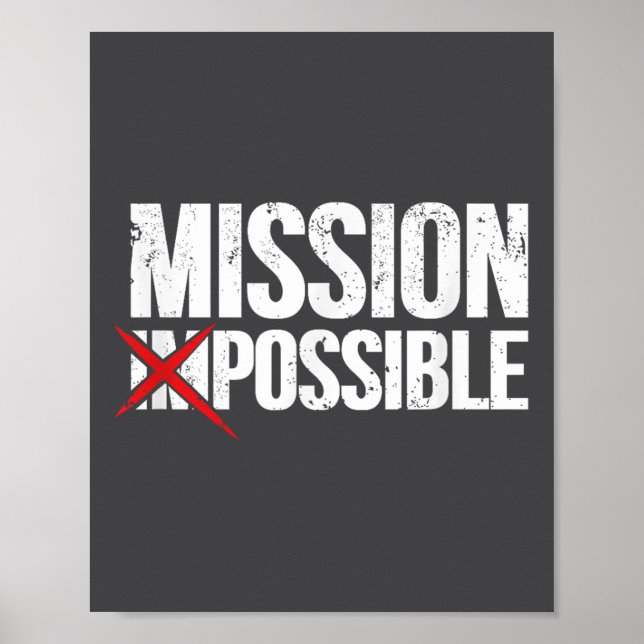 Mission Ssible Saying Quote Shirt. Insrational Rel Poster (Vorne)