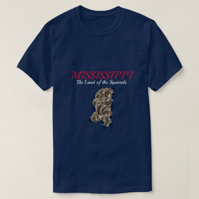 Mississippi: Das Land der Eichhörnchen T-Shirt (Design vorne)