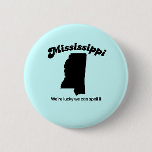 Mississippi-Motto - Zauber Button