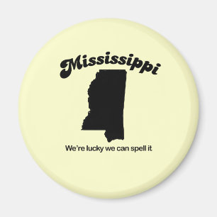 Mississippi-Motto - Zauber Magnet