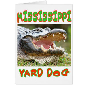 MISSISSIPPI YARD DOG