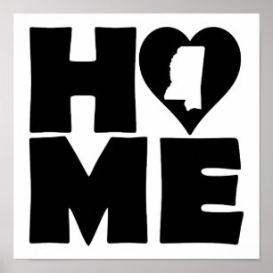 Mississippi Zuhause Heart Staat Poster Sign