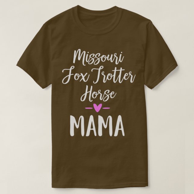 Missouri Fox Trotter Horse Mama 1 T-Shirt (Design vorne)