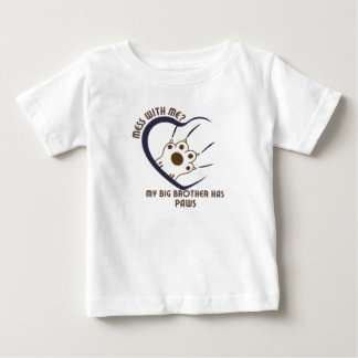Mist mit mir? Mein großer Bruder hat Paws4 Baby T-shirt