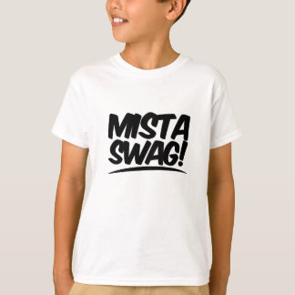 Mista Swag-Kleidung T-Shirt