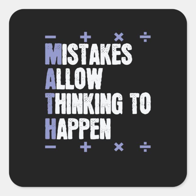 Mistakes Allow Thinking To Happen Mathematik Quadratischer Aufkleber (Vorderseite)