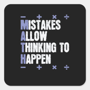 Mistakes Allow Thinking To Happen Mathematik Quadratischer Aufkleber
