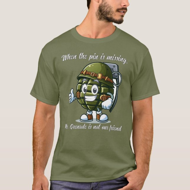 Mister Grenade ist nicht unser T - Shirt (Vorderseite)