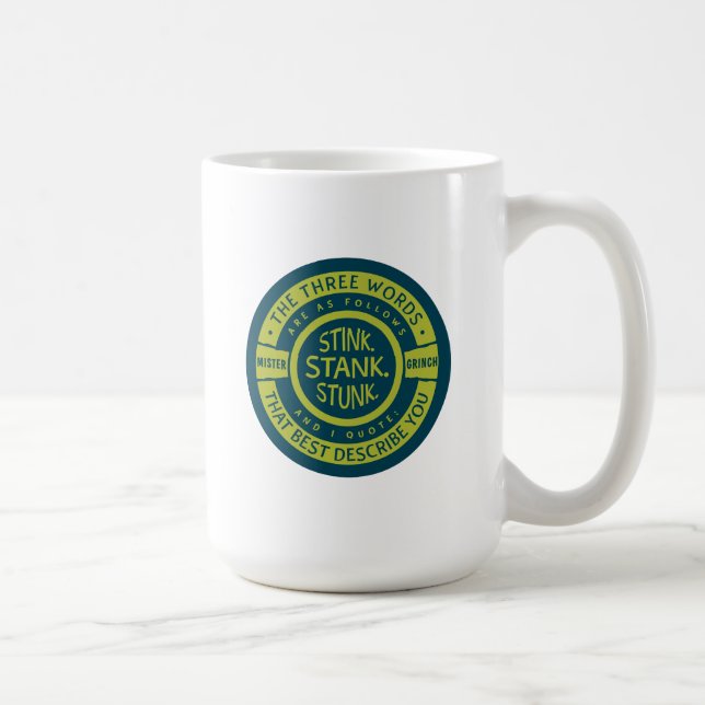 Mister Grinch | Stink Stank Stunk Kaffeetasse (Rechts)